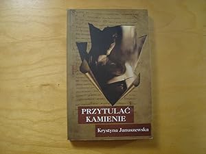 Seller image for Przytulac kamienie for sale by Polish Bookstore in Ottawa