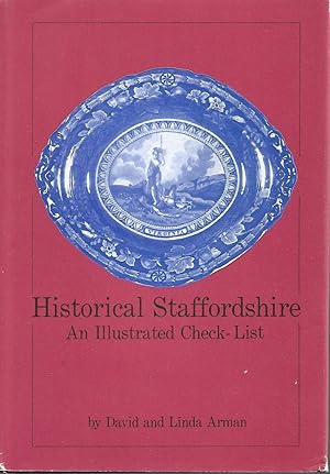 Immagine del venditore per Historical Staffordshire: An Illustrated Check List venduto da Cher Bibler