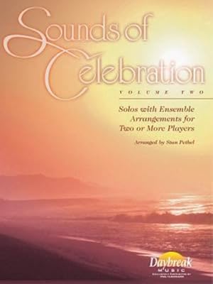 Imagen del vendedor de Sounds of Celebration - Volume 2 Solos with Ensemble Arrangements for Two or More Players by Jim Beloff, Dr [Paperback ] a la venta por booksXpress