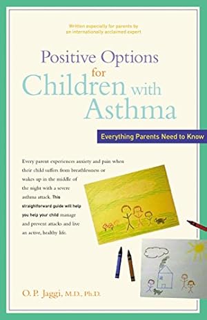 Bild des Verkufers fr Positive Options for Children with Asthma: Everything Parents Need to Know [Hardcover ] zum Verkauf von booksXpress