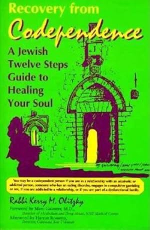 Imagen del vendedor de Recovery from Codependence: A Jewish Twelve Steps Guide to Healing Your Soul (Twelve Step Recovery) by Olitzky, Rabbi Kerry M. [Hardcover ] a la venta por booksXpress