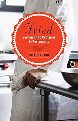 Seller image for Fried: Surviving Two Centuries in Restaurants [Soft Cover ] for sale by booksXpress