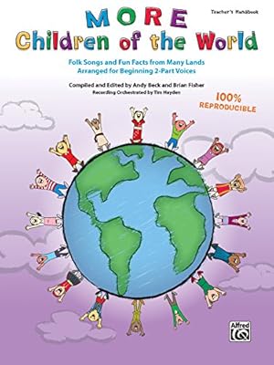 Immagine del venditore per More Children of the World: Folk Songs and Fun Facts from Many Lands Arranged for Beginning 2-Part Voices (Teacher's Handbook) [Soft Cover ] venduto da booksXpress
