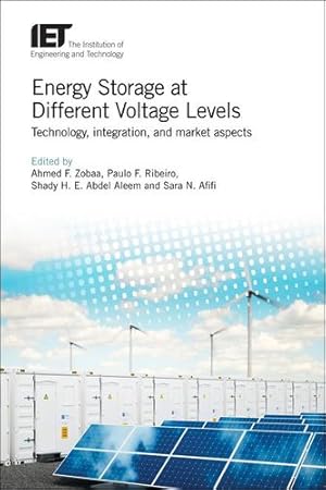 Seller image for Energy Storage at Different Voltage Levels: Technology, integration, and market aspects (Energy Engineering) [Hardcover ] for sale by booksXpress