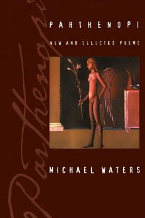Seller image for Parthenopi: New and Selected Poems (American Poets Continuum, Vol. 63) by Waters, Michael [Paperback ] for sale by booksXpress
