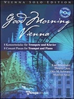 Seller image for Good Morning Vienna: 8 Concert Pieces for Trumpet and Piano (Mitropa Play-Along Book) [Soft Cover ] for sale by booksXpress
