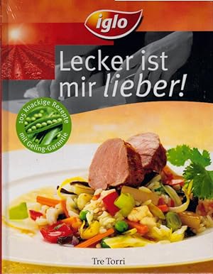 Bild des Verkufers fr Iglo - lecker ist mir lieber! : 105 knackige Rezepte mit Geling-Garantie. Hrsg.: Unilever Deutschland GmbH Ice Cream and Frozen Food. Fotogr.: Christiane Krger zum Verkauf von AMAHOFF- Bookstores