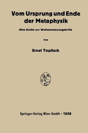 Bild des Verkufers fr Vom Ursprung und Ende der Metaphysik : Eine Studie zur Weltanschauungskritik zum Verkauf von AHA-BUCH GmbH