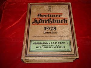 Bild des Verkufers fr Berliner Adrebuch 1928. Dritter Band. (III. Teil: Behrden,Kirchen, Schulen und ffentliche Einrichtungen in Berlin nebst einem Anhang; IV. Teil: Straen und Huser von Berlin). zum Verkauf von Antiquariat Olaf Drescher