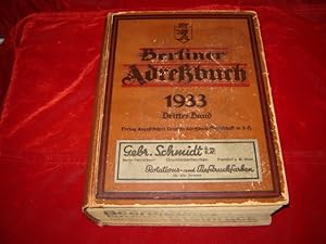 Berliner Adreßbuch 1933. Dritter (3.) Band. IV. Teil: Einwohner und Firmen, nach Straßen geordnet.