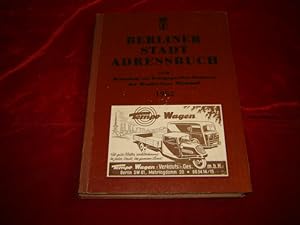 Berliner Stadt-Adressbuch Teil III. Branchen- und Bezugsquellen-Nachweis der Westberliner Wirtsch...