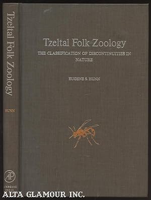 Seller image for TZELTAL FOLK ZOOLOGY: The Classification Of Discontinuities In Nature for sale by Alta-Glamour Inc.