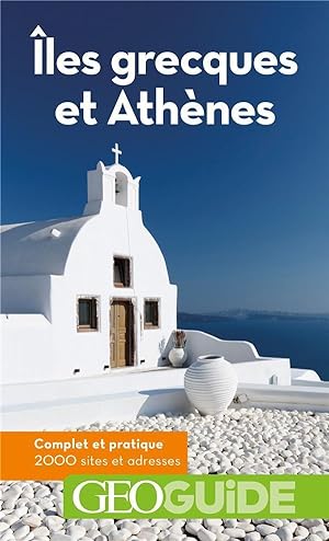 GEOguide : îles grecques et Athènes (édition 2020)