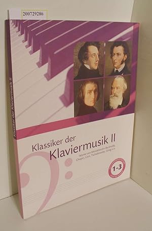 Imagen del vendedor de Klassiker der Klaviermusik II, Werke von Mendelssohn-Bartholdy, Chopin, Liszt, Tschaikowsky, Grieg u.a. Zusammengestellt und mit Fingersatz versehen von Agnes Lakos a la venta por ralfs-buecherkiste