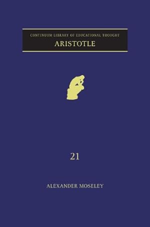 Seller image for Aristotle (Continuum Library of Educational Thought) [Hardcover ] for sale by booksXpress