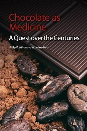 Seller image for Chocolate as Medicine: A Quest over the Centuries [Soft Cover ] for sale by booksXpress