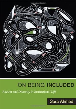 Immagine del venditore per On Being Included: Racism and Diversity in Institutional Life by Ahmed, Sara [Paperback ] venduto da booksXpress