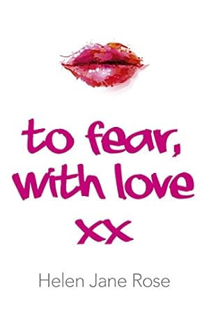 Seller image for To Fear, With Love by Rose, Helen Jane [Paperback ] for sale by booksXpress