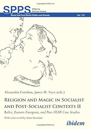 Seller image for Religion and Magic in Socialist and Post-Socialist Contexts II: Baltic, Eastern European, and Post-USSR Case Studies (Soviet and Post-Soviet Politics and Society) [Paperback ] for sale by booksXpress