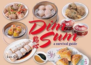 Immagine del venditore per Dim Sum: A Survival Guide by Chu, Liza [Paperback ] venduto da booksXpress