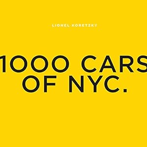 Seller image for Lionel Koretzky: 1000 Cars of NYC [Hardcover ] for sale by booksXpress
