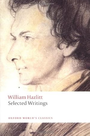 Immagine del venditore per Selected Writings (Oxford World's Classics) by Hazlitt, William [Paperback ] venduto da booksXpress