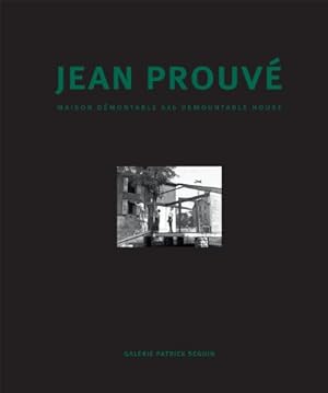 Image du vendeur pour Jean Prouvé: Maison Démontable 6x6 Demountable House by Prouvé, Jean [FRENCH LANGUAGE - Hardcover ] mis en vente par booksXpress