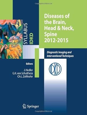 Seller image for Diseases of the Brain, Head & Neck, Spine 2012-2015: Diagnostic Imaging and Interventional Techniques [Paperback ] for sale by booksXpress