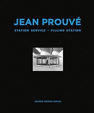 Image du vendeur pour Jean Prouvé: Filling Station by Coley, Catherine [FRENCH LANGUAGE - Hardcover ] mis en vente par booksXpress