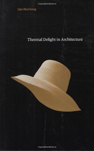 Imagen del vendedor de Thermal Delight in Architecture (The MIT Press) by Heschong, Lisa [Paperback ] a la venta por booksXpress