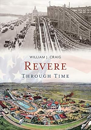 Bild des Verkufers fr Revere Through Time (America Through Time) by Craig, William J. [Paperback ] zum Verkauf von booksXpress