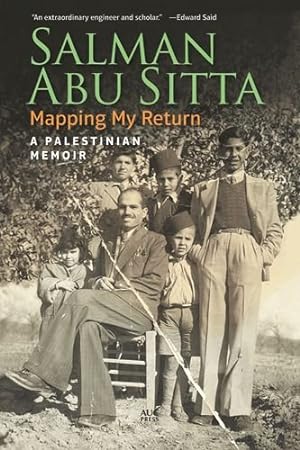 Immagine del venditore per Mapping My Return: A Palestinian Memoir by Abu Sitta, Salman [Paperback ] venduto da booksXpress