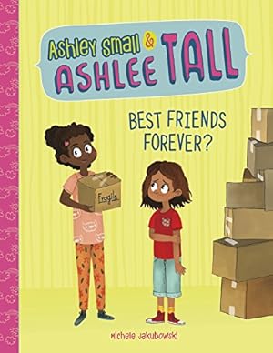 Bild des Verkufers fr Best Friends Forever? (Ashley Small and Ashlee Tall) by Jakubowski, Michele [Paperback ] zum Verkauf von booksXpress