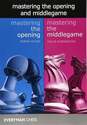 Image du vendeur pour Mastering the Opening and Middlegame by Jacobs, Byron, Dunnington, Angus [Paperback ] mis en vente par booksXpress
