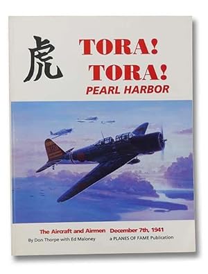 Seller image for Tora! Tora! Pearl Harbor - The Aircraft and Airmen, December 7th, 1941 for sale by Yesterday's Muse, ABAA, ILAB, IOBA