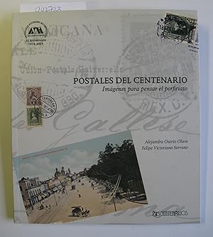 Postales del Centenario: Imagenes para pensar el porfiriato