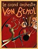 Immagine del venditore per Le Grand Orchestre Von Bemol venduto da RECYCLIVRE