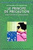 Seller image for Le Principe De Prcaution : Significations Et Consquences for sale by RECYCLIVRE