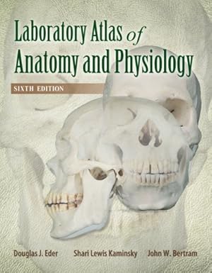 Seller image for Laboratory Atlas of Anatomy & Physiology by Eder Dr., Douglas J. [Spiral-bound ] for sale by booksXpress