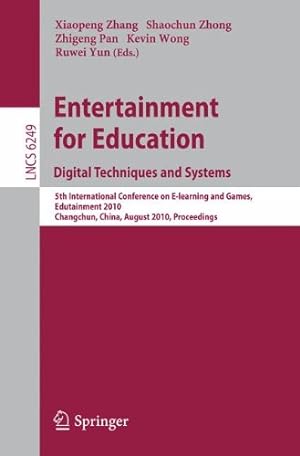 Immagine del venditore per Entertainment for Education. Digital Techniques and Systems: 5th International Conference on E-learning and Games, Edutainment 2010, Changchun, China, . (Lecture Notes in Computer Science) [Soft Cover ] venduto da booksXpress