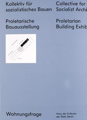 Seller image for Collective for a Socialist Architecture: Proletarian Building Exhibition (Wohnungsfrage) by Oswalt, Philipp [Paperback ] for sale by booksXpress