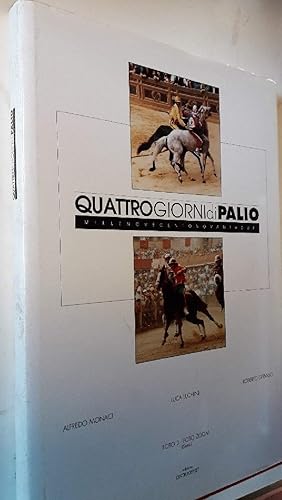 Seller image for QUATTRO GIORNI DI PALIO-MILLENOVECENTONOVANTADUE(1992) for sale by Invito alla Lettura