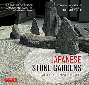 Bild des Verkufers fr Japanese Stone Gardens: Origins, Meaning & Form by Mansfield, Stephen [Hardcover ] zum Verkauf von booksXpress