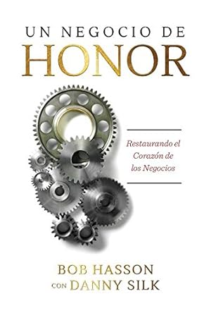 Seller image for Un Negocio de Honor by Silk, Danny, Hasson, Bob [Paperback ] for sale by booksXpress