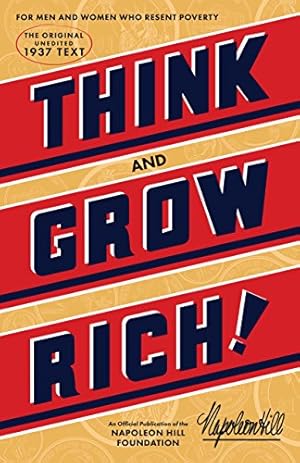 Seller image for Think and Grow Rich: The Original, an Official Publication of The Napoleon Hill Foundation by Napoleon Hill [Paperback ] for sale by booksXpress