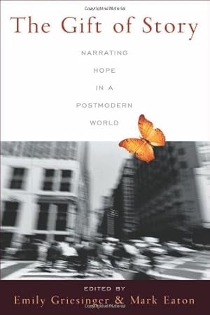 Seller image for The Gift of Story: Narrating Hope in a Postmodern World [Soft Cover ] for sale by booksXpress