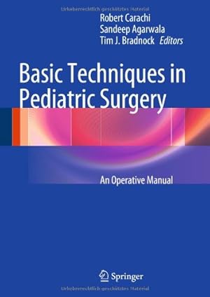 Immagine del venditore per Basic Techniques in Pediatric Surgery: An Operative Manual [Hardcover ] venduto da booksXpress