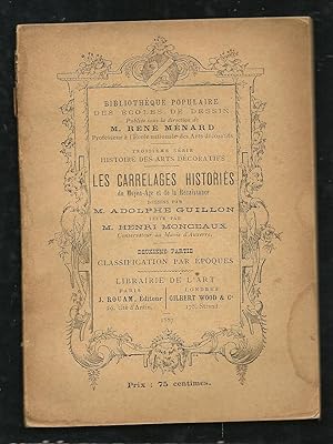 Les carrelages historiés du Moyen-âge à la Renaissance, deuxième partie: Classification par époqu...