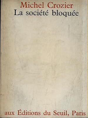 Image du vendeur pour La societe bloquee mis en vente par Librodifaccia