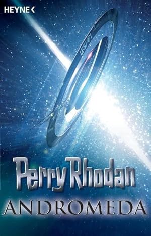 Perry Rhodan - Andromeda: Sechs Romane in einem Band